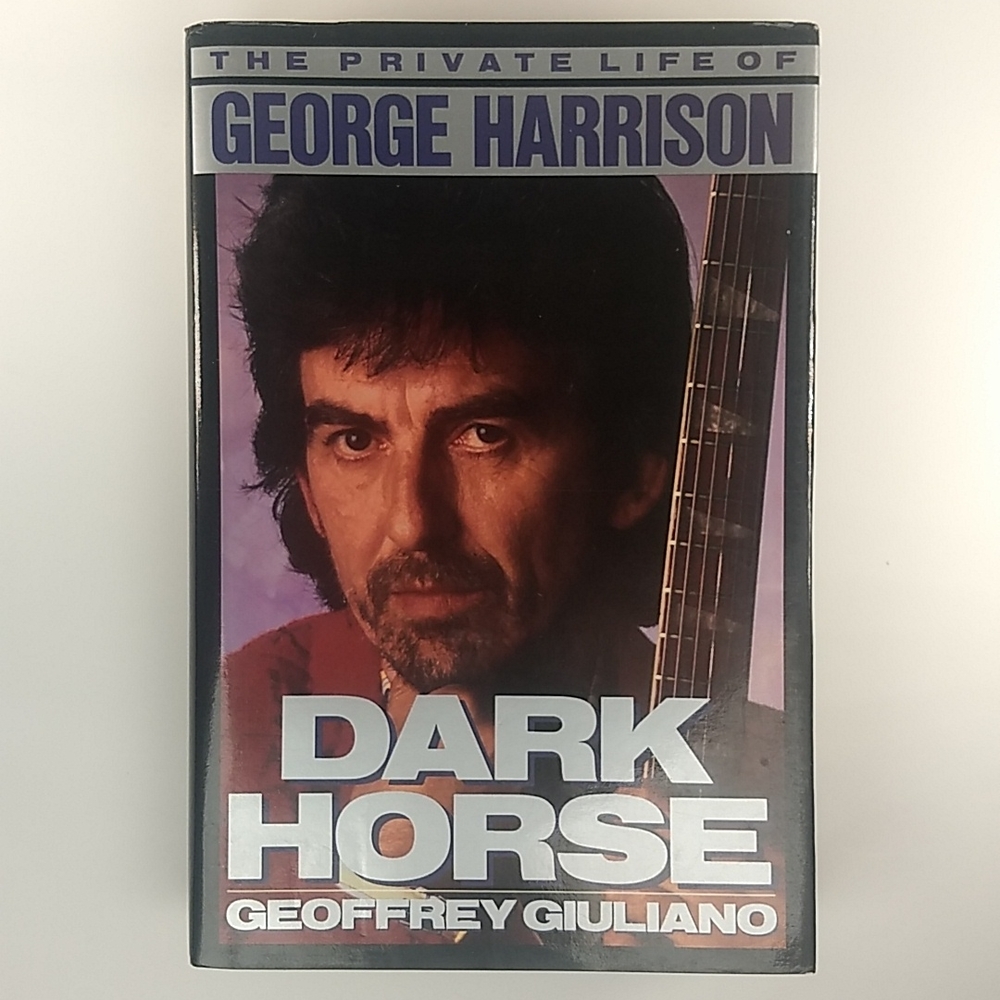 Dark Horse: The Private Life of George Harrison, Hardcover, First Printing '90